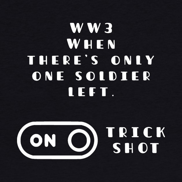 Funny WW3 Trick Shot Memes For Gamers by TATOH